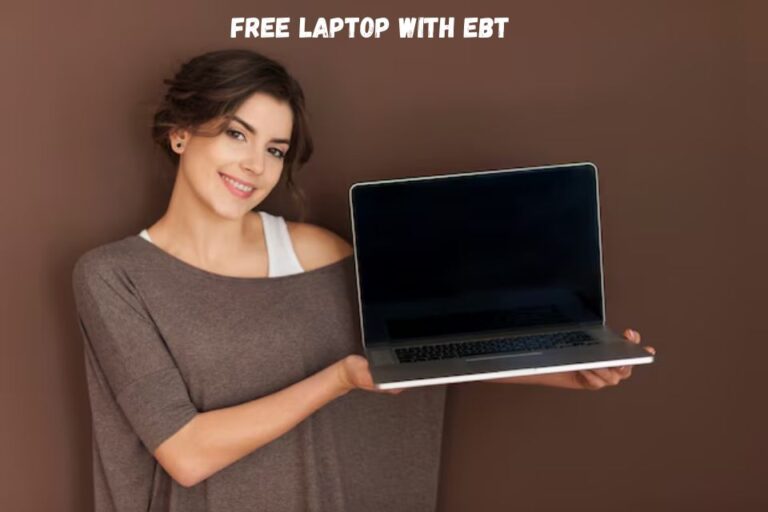 How To Get A Free Laptop With EBT: Bridging The Digital Divide For Low-Income Families free laptop with ebt
